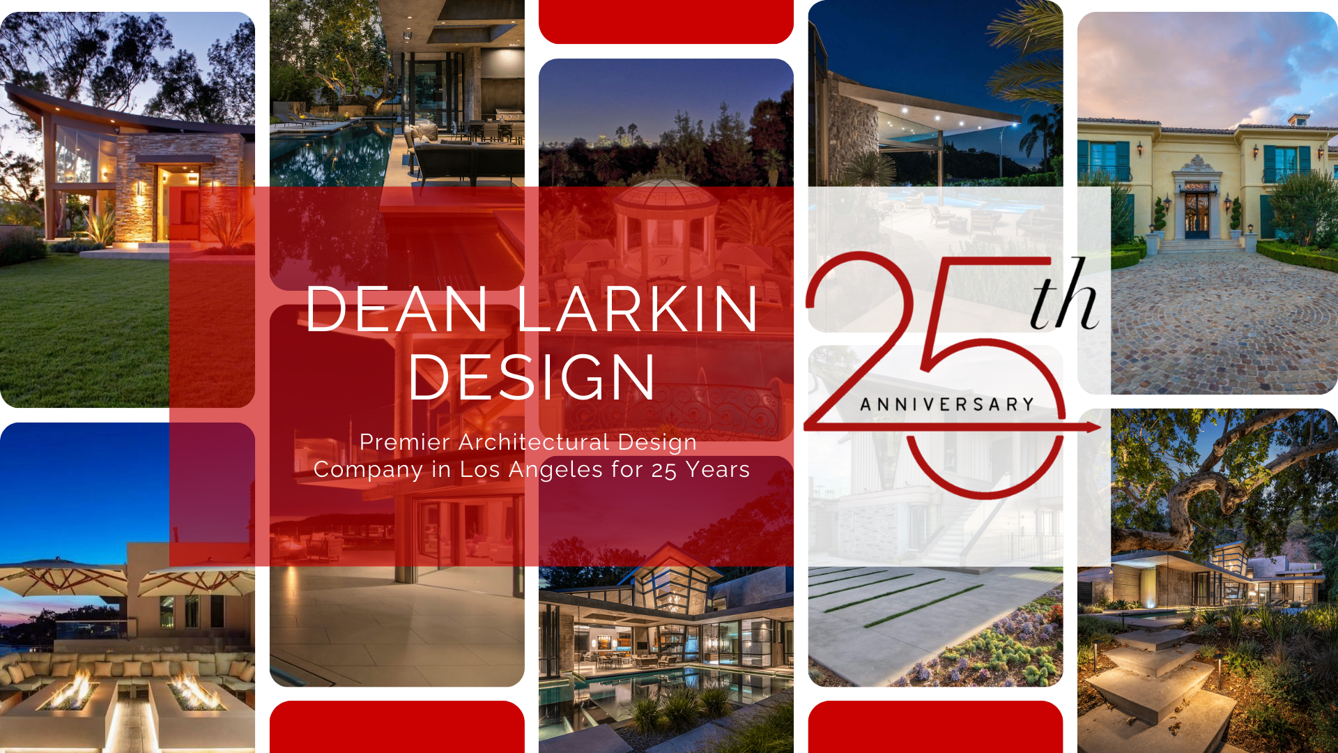 banner with blocks of images of Dean Larkin Design Projects and a red block in the center with 25th anniversary Dean Larkin Design